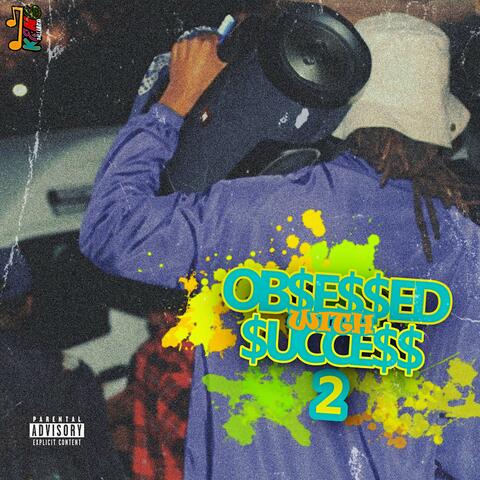 Obse$$ed With Succe$$ II