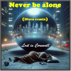 Never be alone (Disco Remix)