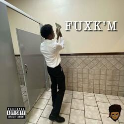 Fuck'm
