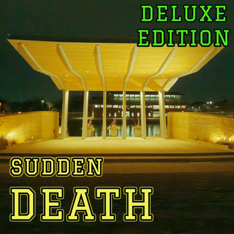 SUDDEN DEATH (Deluxe Edition)