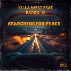 Searching for peace (feat. Barrxlis)