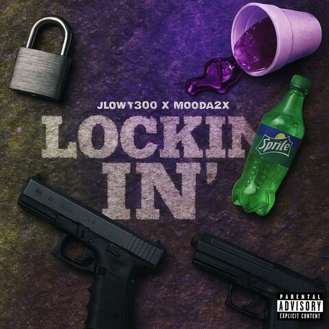Lockin In (feat. Mooda2x)
