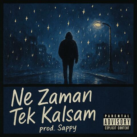 ne zaman tek kalsam