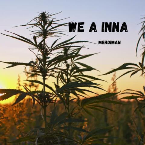 We A Inna