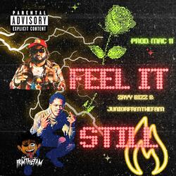 Feel It Still (feat. Zayy Bizz)