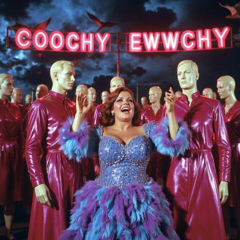 Coochy Ewwchy