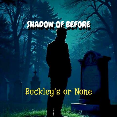 Shadow of Before