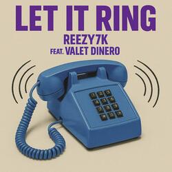 Let It Ring (feat. Valet Dinero)