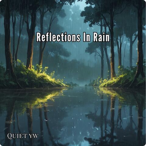 Reflections In Rain