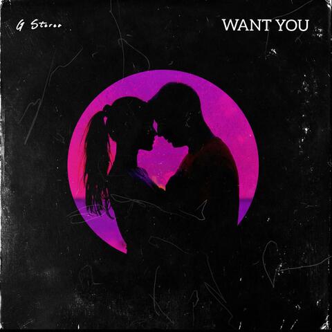 Want You