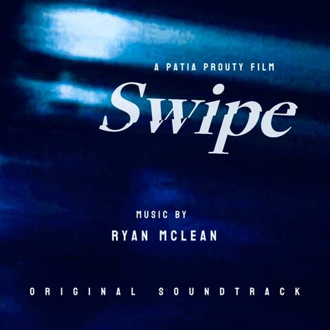 Swipe (Original Soundtrack)