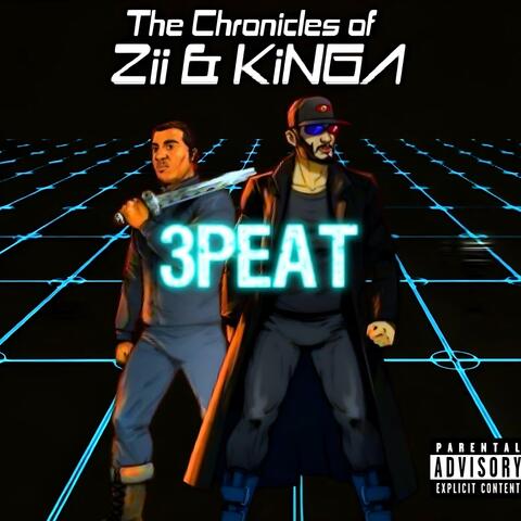 The Chronicles of Zii & Kinga (3PEAT)