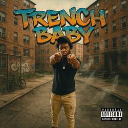 Trench Baby