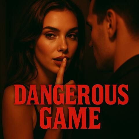 Dangerous Game