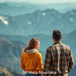 So Many Mountains