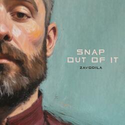 Snap Out Of It