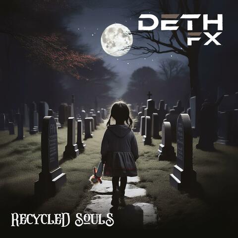Recycled Souls