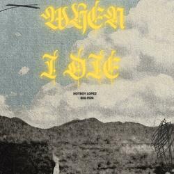 WHEN I DIE (feat. Big Pun)