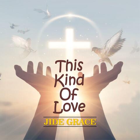 This kind of love