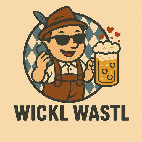 Wickl Wastl (LoveSong Version)