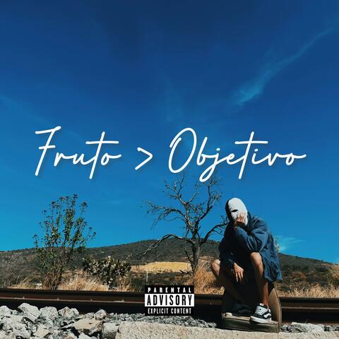 Fruto > Objetivo