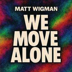 We Move Alone (Radio Edit)