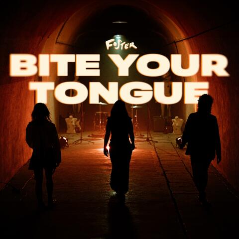 Bite Your Tongue