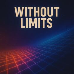 without limits