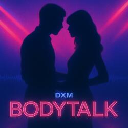 Bodytalk (feat. Stargirl)