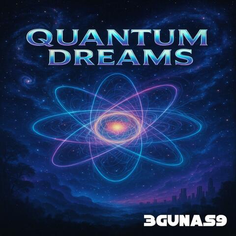 Quantum Dreams
