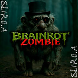 BRAINROT ZOMBIE