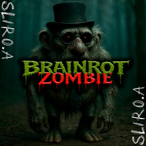 BRAINROT ZOMBIE