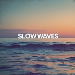 Slow Waves