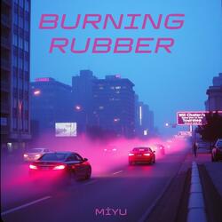 Burning Rubber