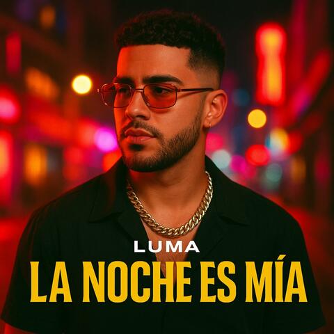 La Noche Es Mia (feat. LUMA)