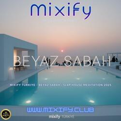 BEYAZ SABAH | Slap House Meditation