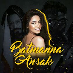 Batmanna Ansak (feat. Didine Kalach & Mc Artisan)