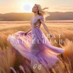 Raise that Hallelujah