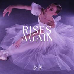 Rises again