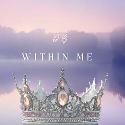 Within me