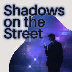 Shadow On The Street