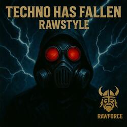 TECHNO has fallen