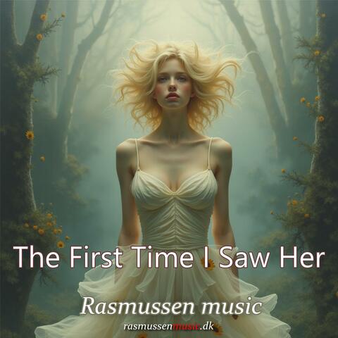 The First Time I Saw Her