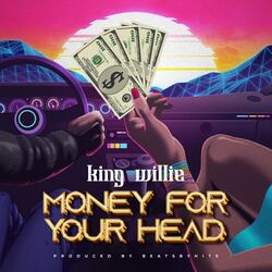 Money for your head