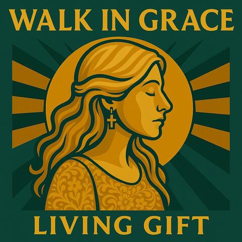 Walk in Grace