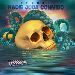 Nadie Joda Conmigo