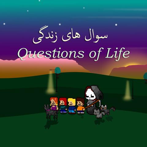 Questions of Life