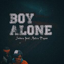 Boy Alone (feat. Astro Payne)