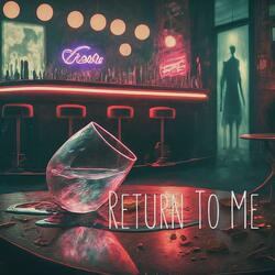 Return To Me