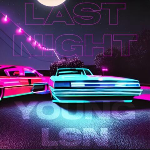 Last Night (Slowed + Sped Up)
